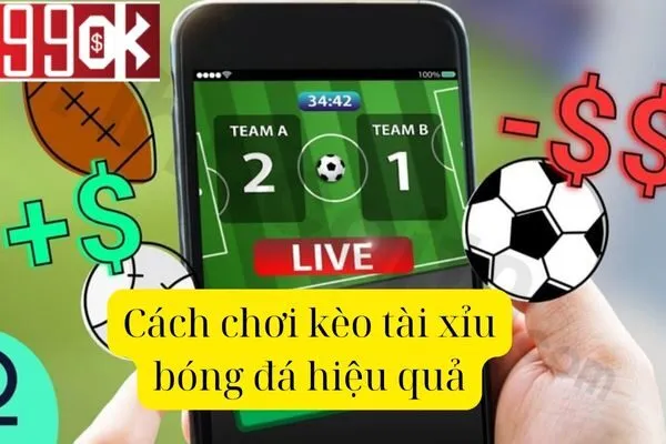 Cách Chơi Kèo Tài Xỉu Bóng Đá: Hiểu Rõ Và Chiến Thắng Dễ Dàng